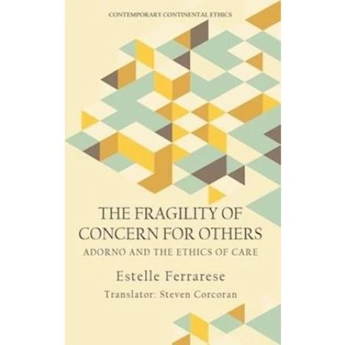 Estelle Ferrarese: The Fragility of Concern for Others (Bog)