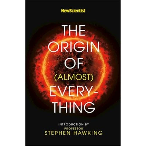 New Scientist: The Origin of (almost) Everything - Bog