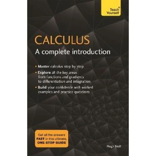 Hugh Neill: Calculus: A Complete Introduction - Bog