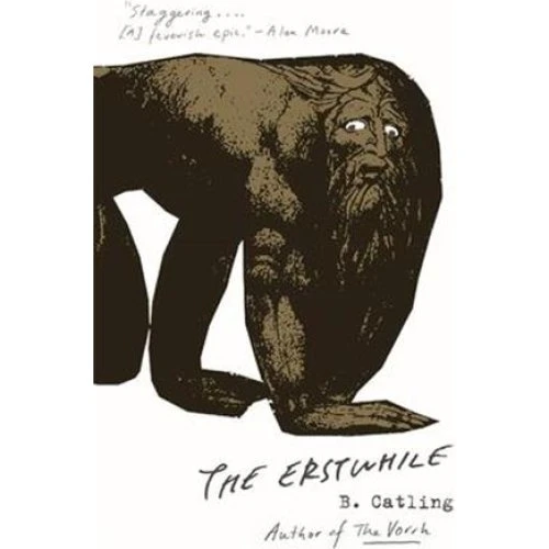 Brian Catling - The Erstwhile (Bog)