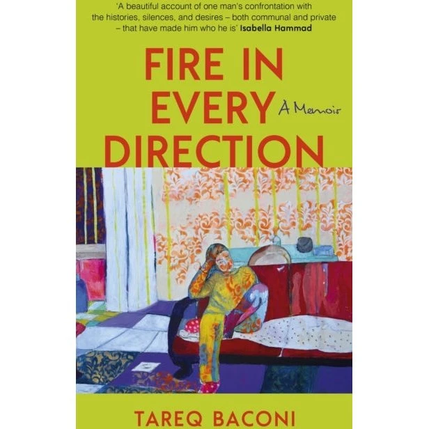 Tareq Baconi: Fire in Every Direction (Bog)
