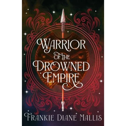 Warrior of the Drowned Empire - Frankie Diane Mallis - Bog