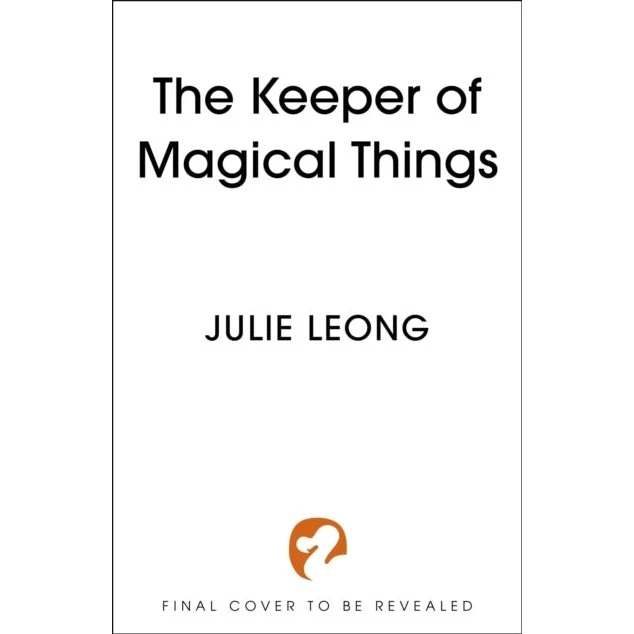 The Keeper of Magical Things - Julie Leong