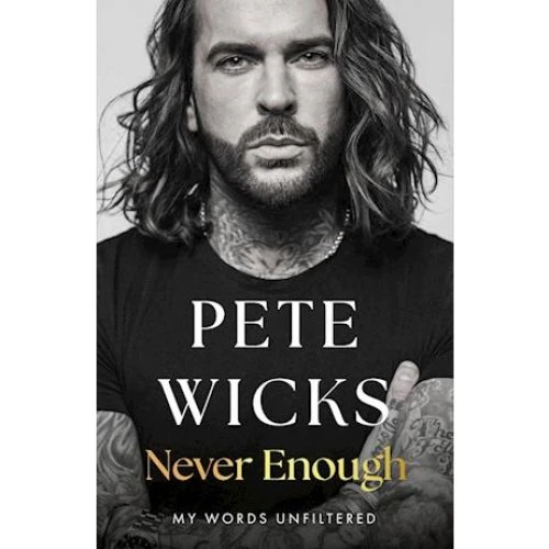Pete Wicks: 'Never Enough' - Bog
