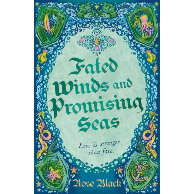 Fated Winds and Promising Seas - Rose Black