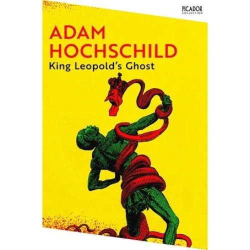Adam Hochschild: King Leopold's Ghost - Bog
