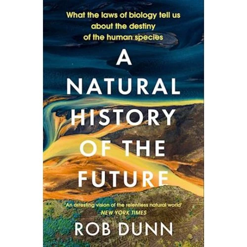 Rob Dunn: A Natural History of the Future - Bog