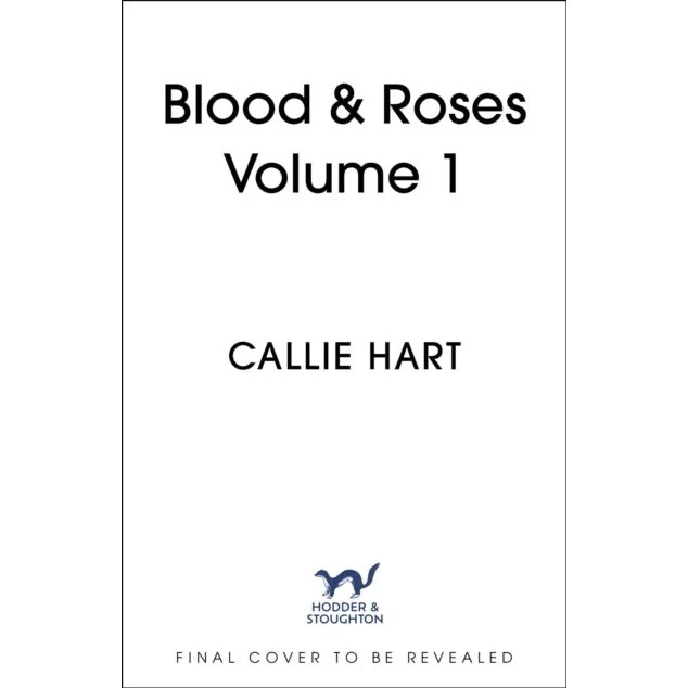 Callie Hart - Blood and Roses Volume 1
