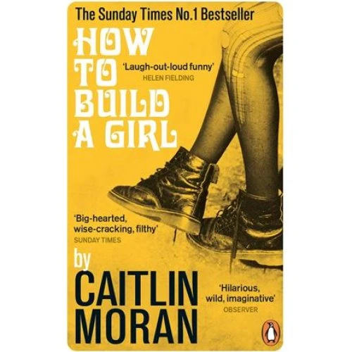 Caitlin Moran: How to Build a Girl (Bog)