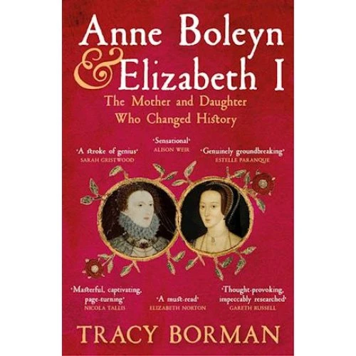 Tracy Borman: Anne Boleyn & Elizabeth I - Bog
