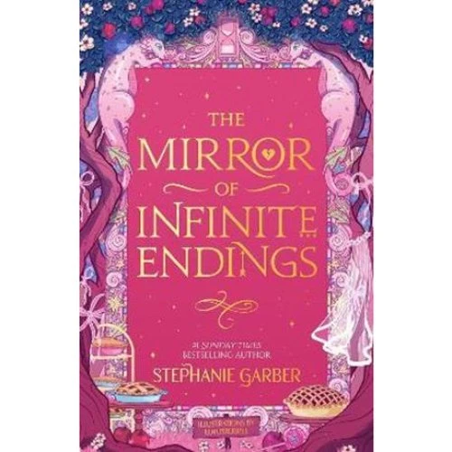 Stephanie Garber: The Mirror of Infinite Endings (Paperback)