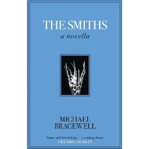 The Smiths: A Novella - Michael Bracewell (Bog)