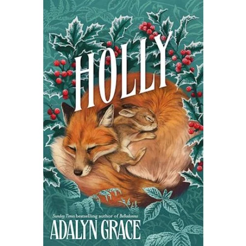 Adalyn Grace: Holly - Illustreret Fantasy Novelle