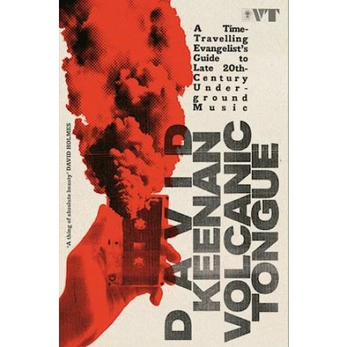 David Keenan: Volcanic Tongue - Bog