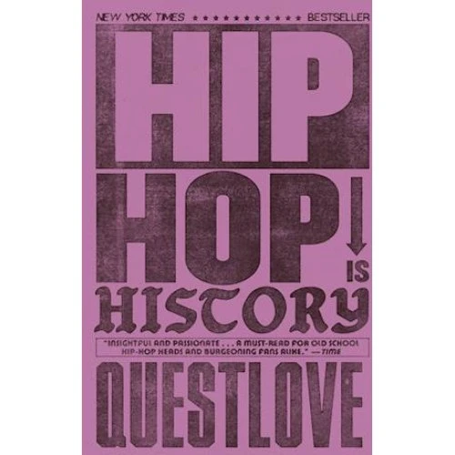 Hip-Hop Is History - Ben Greenman & Questlove (Bog)