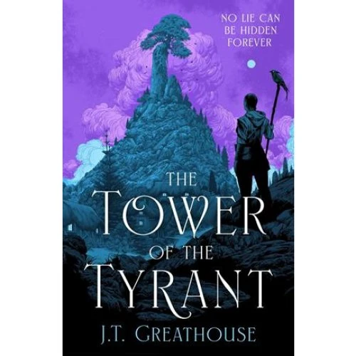 The Tower of the Tyrant - J. T. Greathouse - Bog