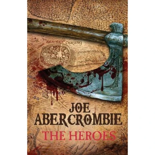 Joe Abercrombie - The Heroes (Bog)