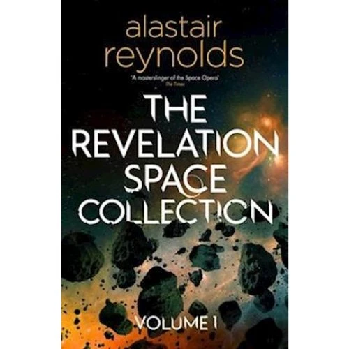 Alastair Reynolds: The Revelation Space Collection Volume 1 - Bog