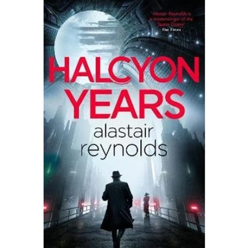 Alastair Reynolds: Halcyon Years - Bog