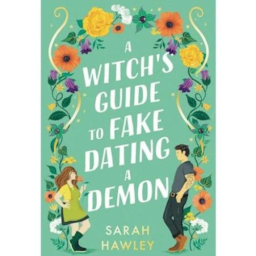 A Witch's Guide to Fake Dating a Demon - Sarah Hawley - Bog