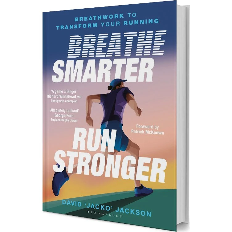 Breathe Smarter, Run Stronger - David 'Jacko' Jackson
