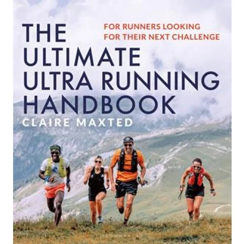 Claire Maxted: The Ultimate Ultra Running Handbook - Bog