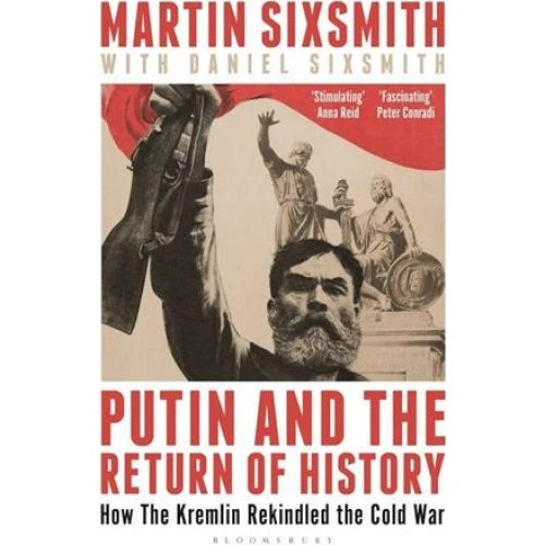 Putin and the Return of History - Martin & Daniel Sixsmith (Bog)