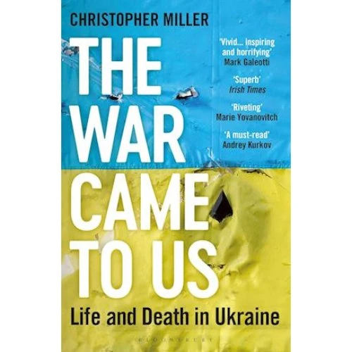 Christopher Miller: The War Came To Us - Bog