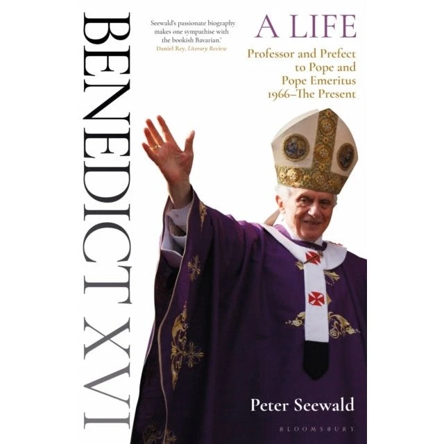 Benedict XVI: A Life Volume Two - Peter Seewald