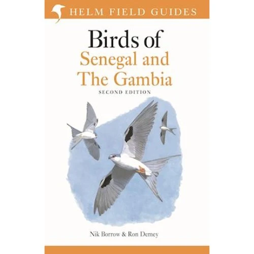 Field Guide to Birds of Senegal and The Gambia - Nik Borrow & Ron Demey
