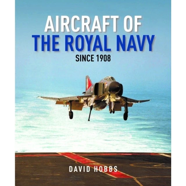 Aircraft of The Royal Navy Since 1908