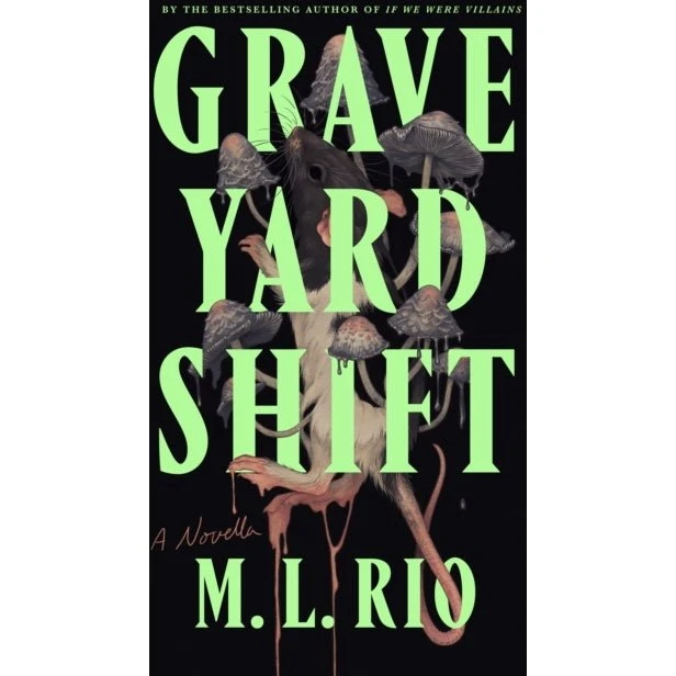 M. L. Rio: Graveyard Shift (Bog)