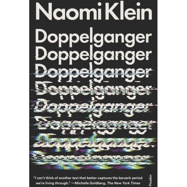 Naomi Klein: Doppelganger