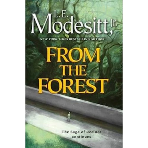 L. E. Modesitt Jr. - From the Forest (Bog)
