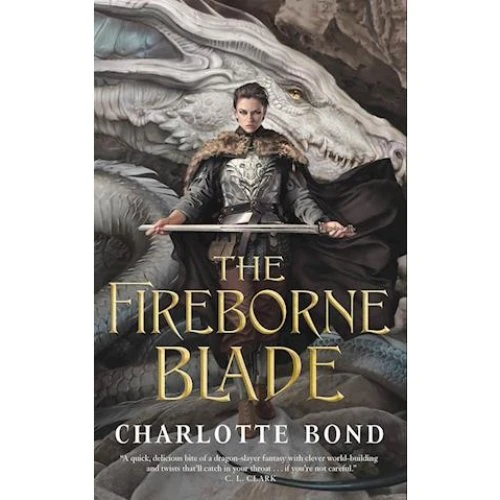 Charlotte Bond - The Fireborne Blade - Bog