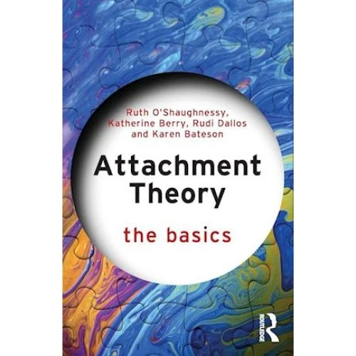 Attachment Theory - Rudi Dallos, Ruth O'Shaughnessy m.fl. (Bog)