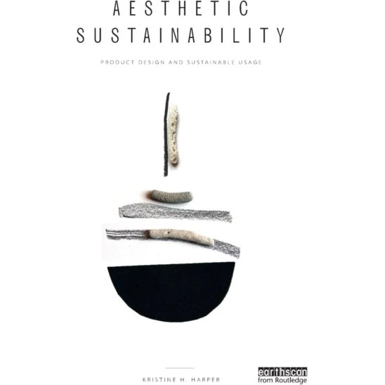 Aesthetic Sustainability - Kristine Harper (Bog)