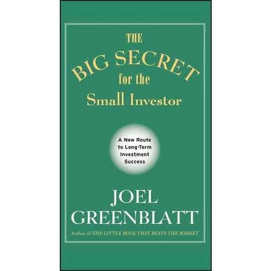 Joel Greenblatt: The Big Secret for the Small Investor (Bog)