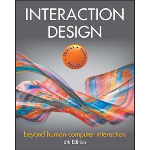 Interaction Design - Yvonne Rogers, Helen Sharp & Jennifer Preece