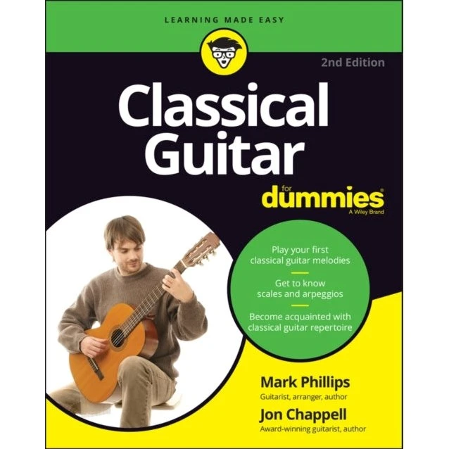 Classical Guitar For Dummies - Mark Phillips & Jon Chappell