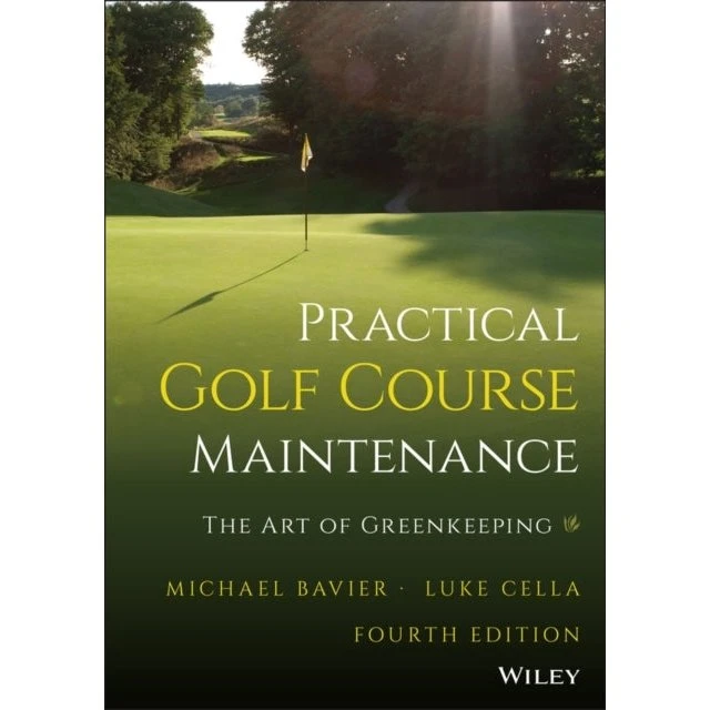 Practical Golf Course Maintenance - Michael Bavier & Luke Cella