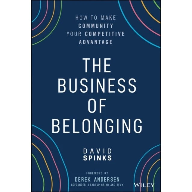 The Business of Belonging - David Spinks