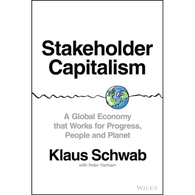 Stakeholder Capitalism - Klaus Schwab & Peter Vanham