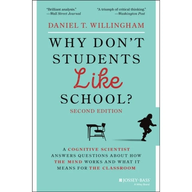 Daniel Willingham: Why Don't Students Like School?