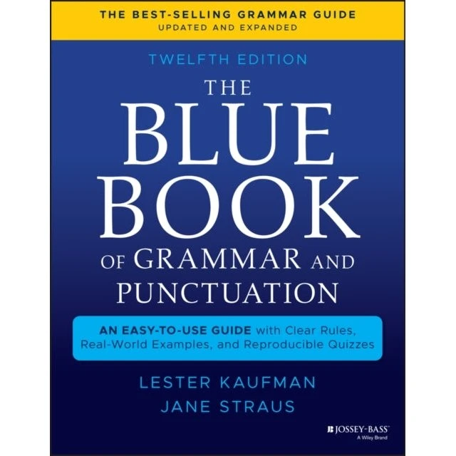 The Blue Book of Grammar and Punctuation - Jane Straus & Lester Kaufman