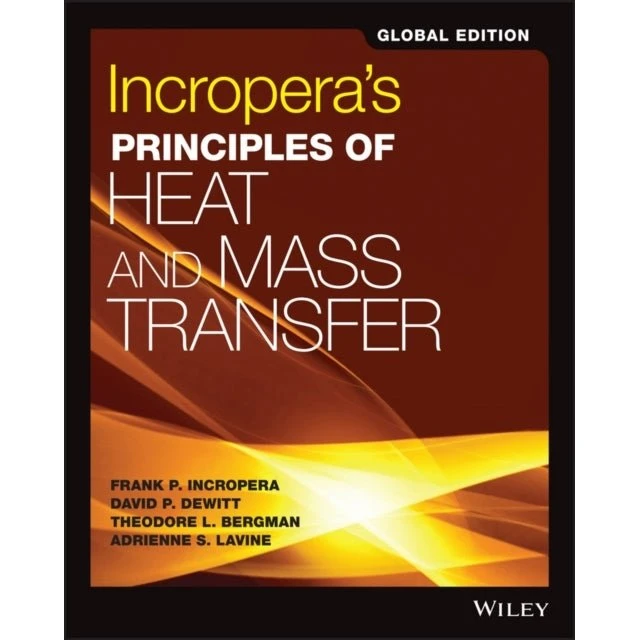 Incropera's Principles of Heat and Mass Transfer, Global Edition