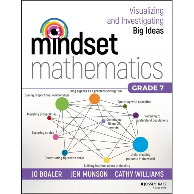 Mindset Mathematics: Visualizing and Investigating Big Ideas, Grade 7