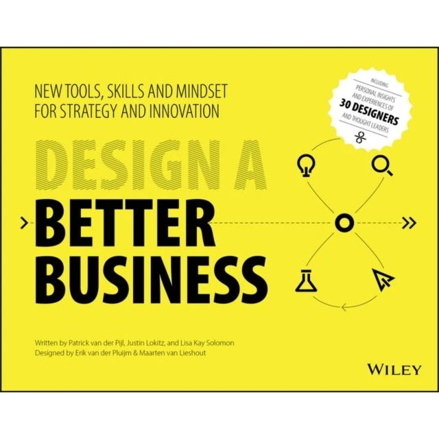 Design a Better Business - Patrick van der Pijl m.fl.