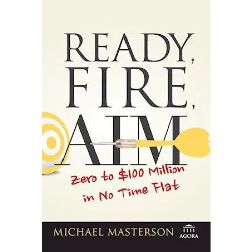Ready, Fire, Aim - Michael Masterson - Bog