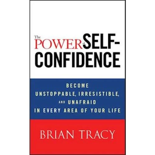 Brian Tracy: The Power of Self-Confidence - Bog